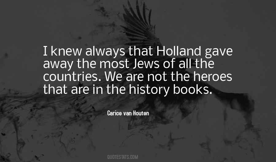 Quotes About Holland #262381