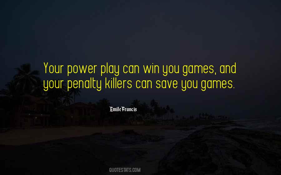 Quotes About Power Play #133107