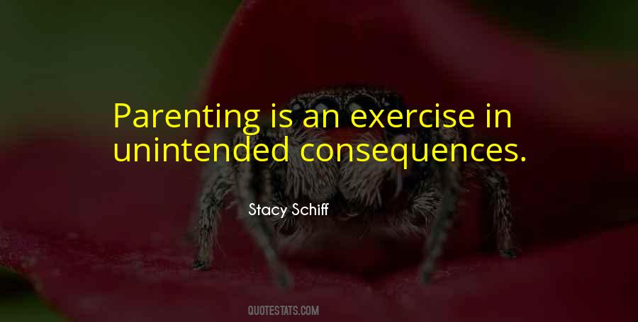 Quotes About Unintended Consequences #1039360