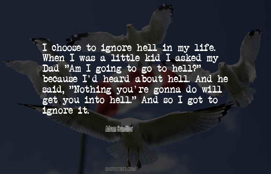 Life Go To Hell Quotes #1166868