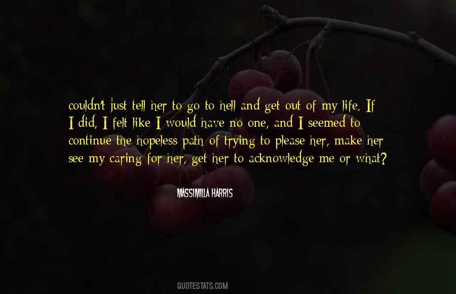 Life Go To Hell Quotes #1866991