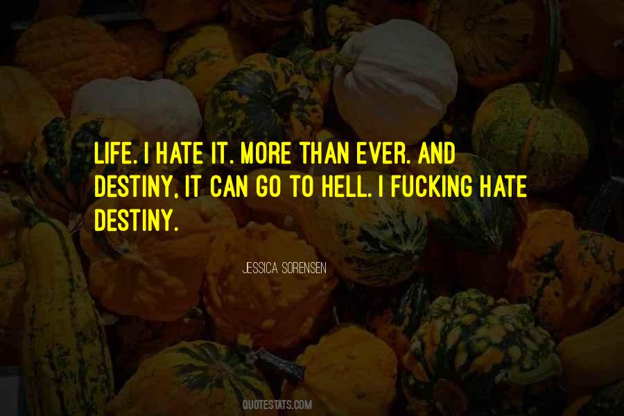 Life Go To Hell Quotes #954813