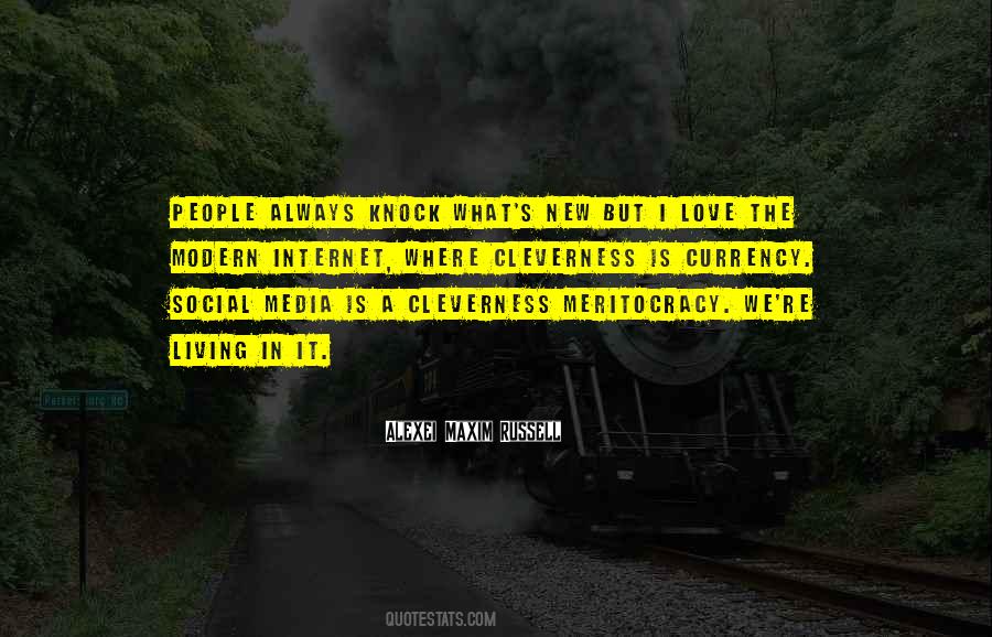Clever Society Quotes #1746006