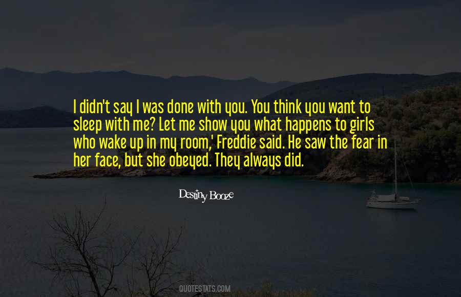 Face The Fear Face Up Quotes #1193382