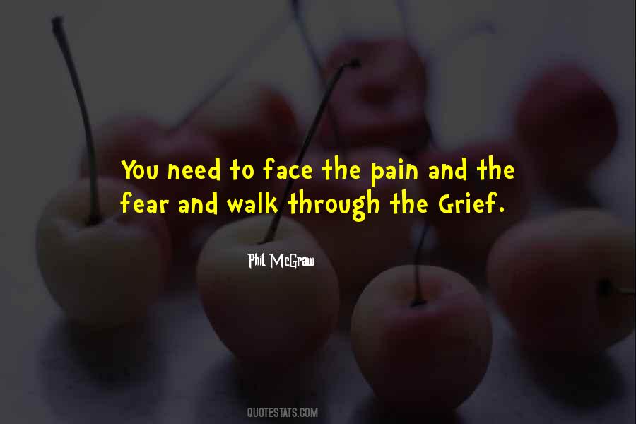 Face The Fear Face Up Quotes #138136