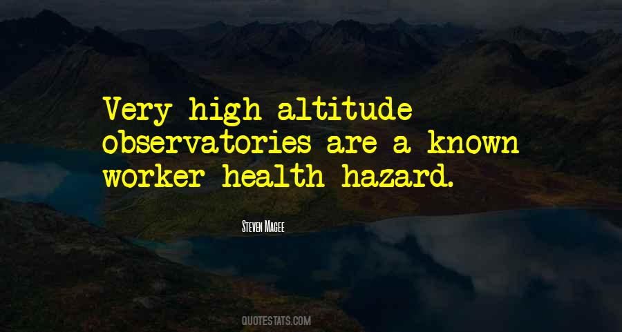 Quotes About High Altitude #1337852