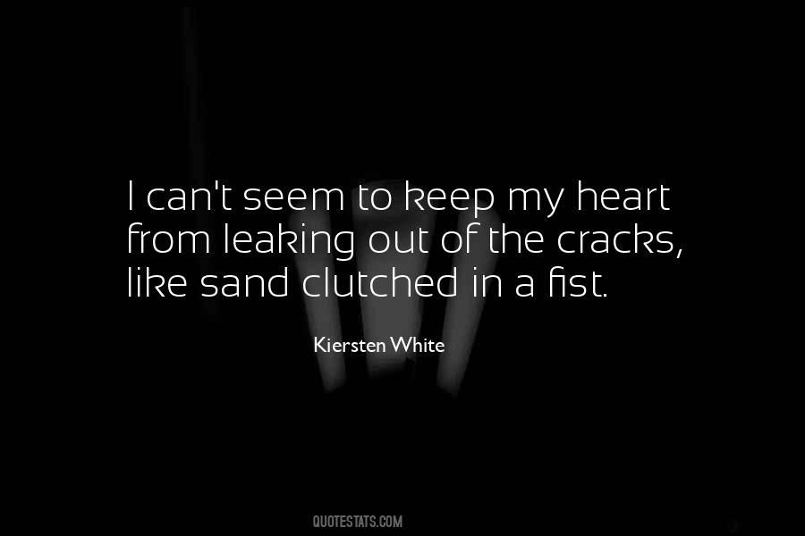 Leaking Heart Quotes #236556
