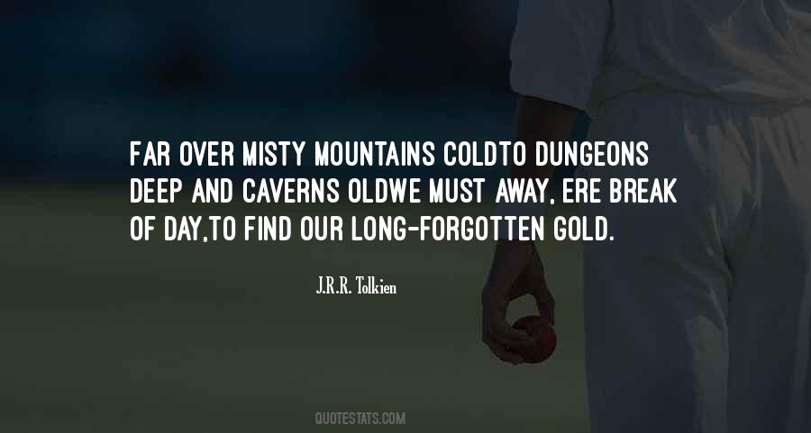 Quotes About The Misty Mountains #1380177