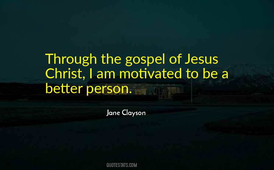 Gospel Of Jesus Christ Quotes #1806490