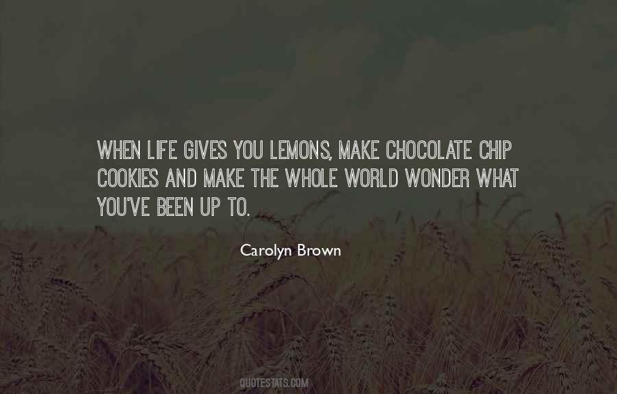 Quotes About Chocolate Chip Cookies #1527829
