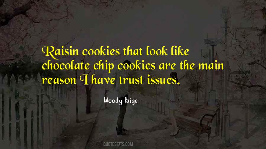 Quotes About Chocolate Chip Cookies #363366