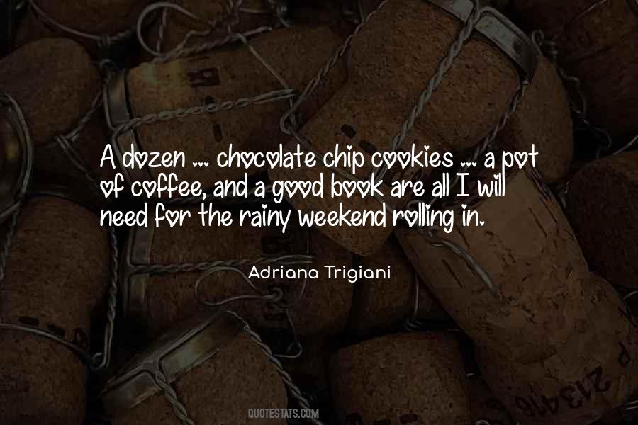 Quotes About Chocolate Chip Cookies #845811