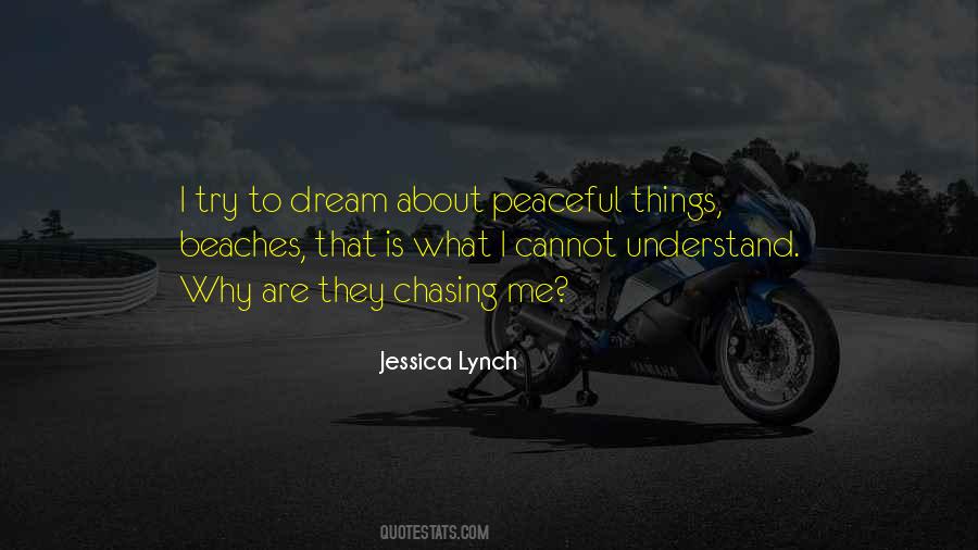 Quotes About Chasing Your Dream #1474176