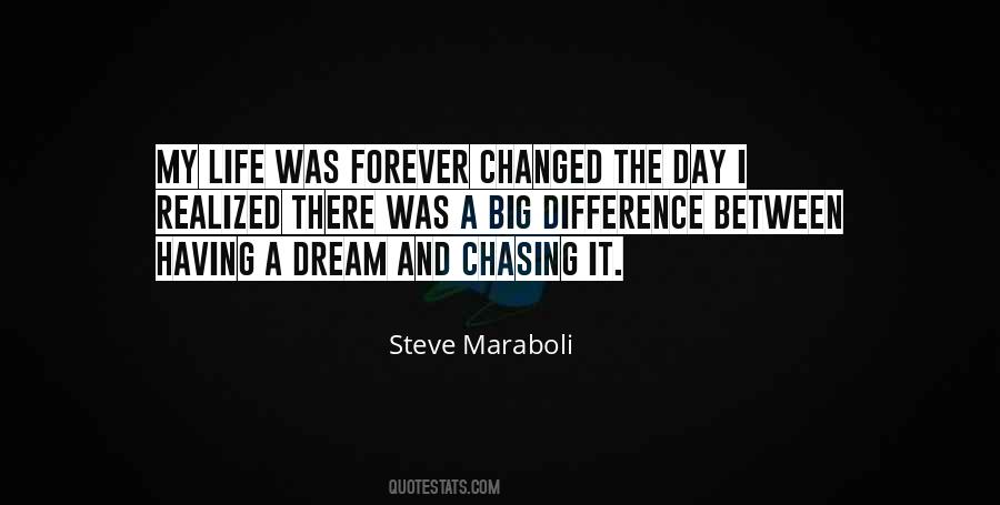 Quotes About Chasing Your Dream #1554985