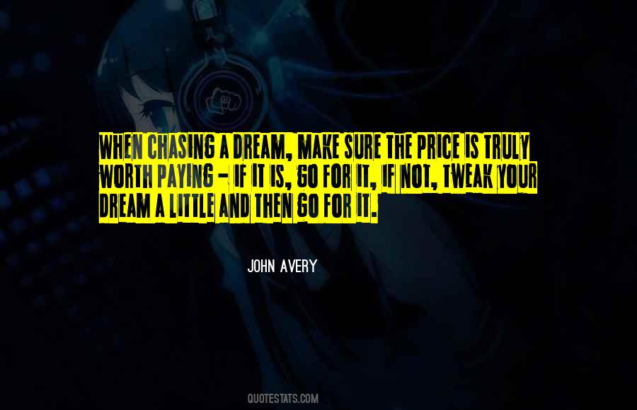 Quotes About Chasing Your Dream #469122