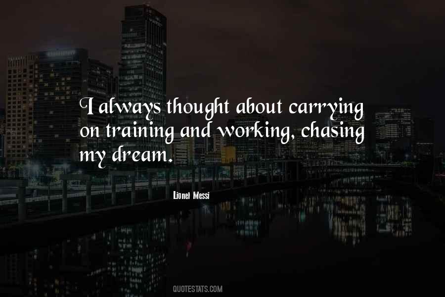 Quotes About Chasing Your Dream #904047