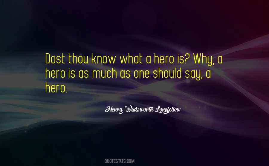 Quotes About What A Hero Is #427861