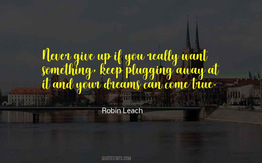 Give Up Dreams Quotes #618246