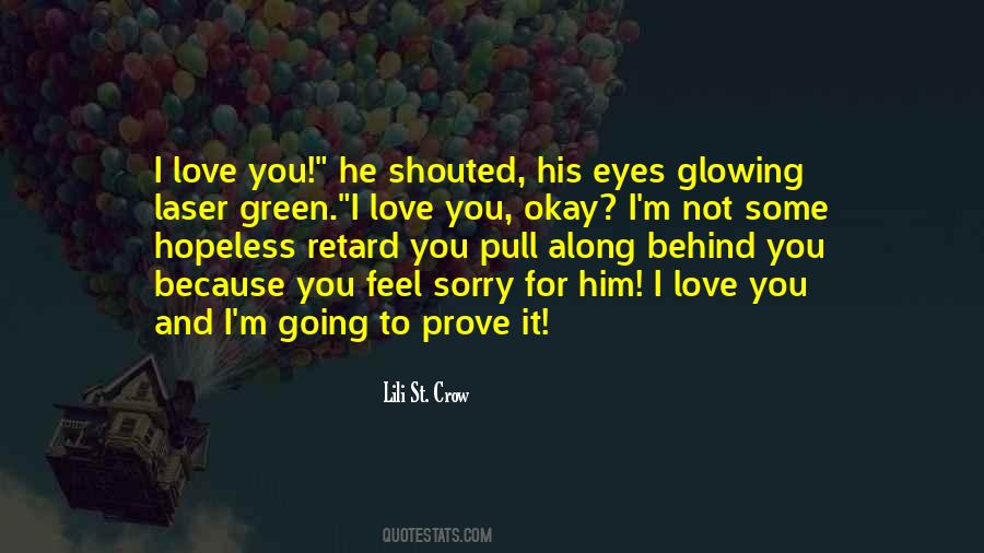 Quotes About Sorry For Him #1422424