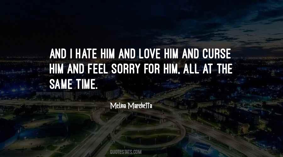 Quotes About Sorry For Him #698845