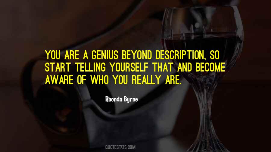 You Are A Genius Quotes #1400297