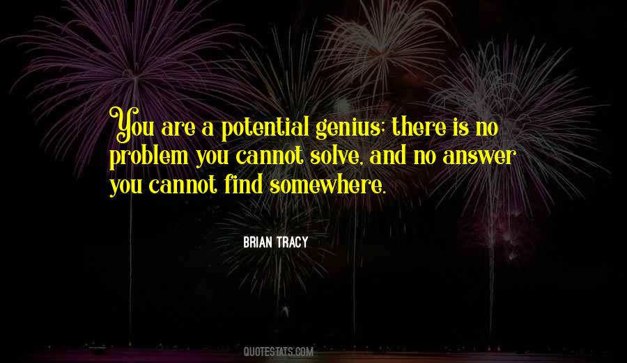 You Are A Genius Quotes #669989