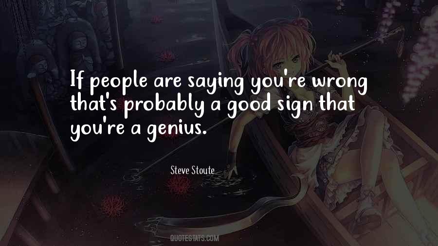 You Are A Genius Quotes #997862