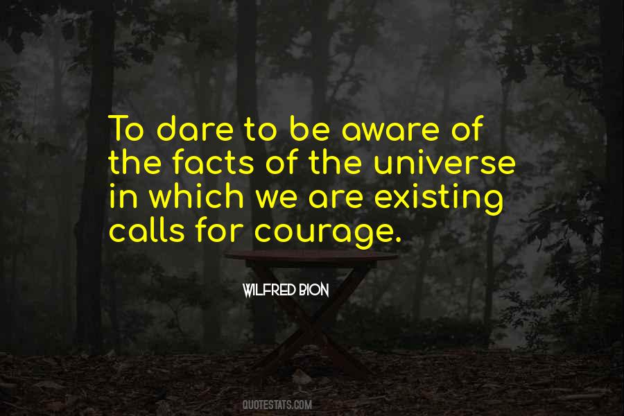 Dare To Be Quotes #1433394