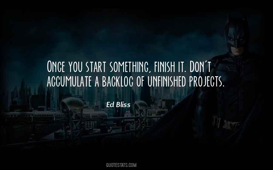 Quotes About Unfinished #1182617