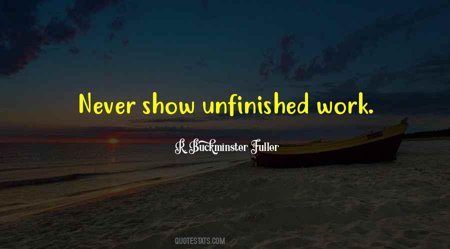 Quotes About Unfinished #1665140