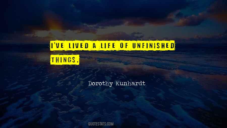 Quotes About Unfinished #1845698