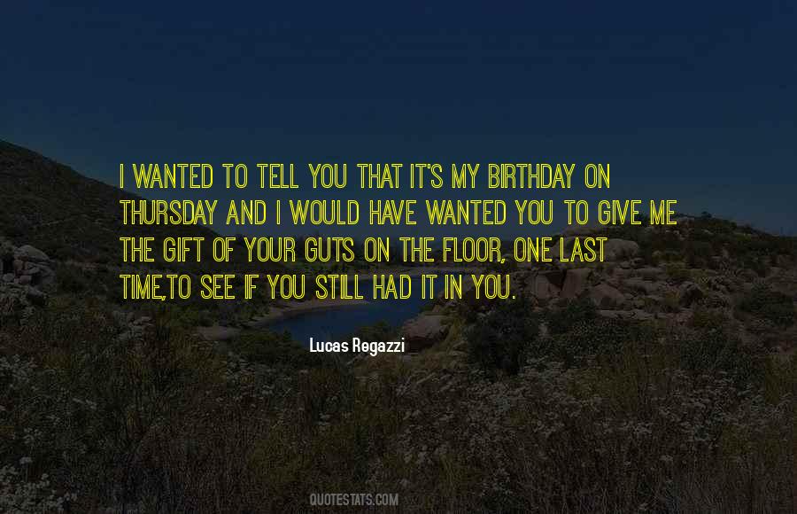 Quotes About One's Birthday #1420231