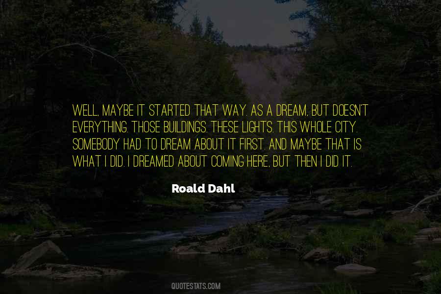 Dreamed A Dream Quotes #1497908