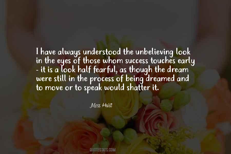 Dreamed A Dream Quotes #1762937
