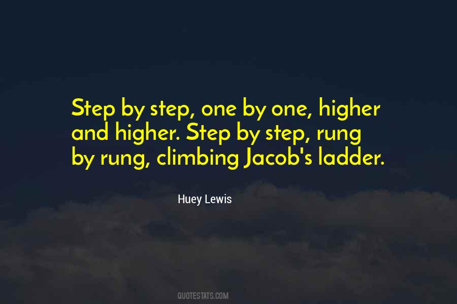 Quotes About Climbing A Ladder #1329333