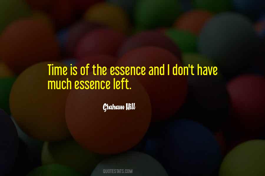 Quotes About Essence Of Time #699421