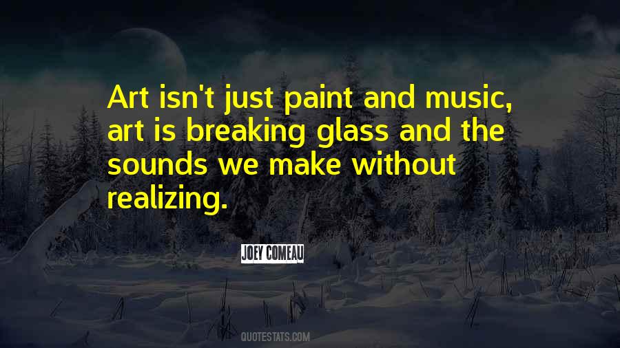 Quotes About Glass Art #76060