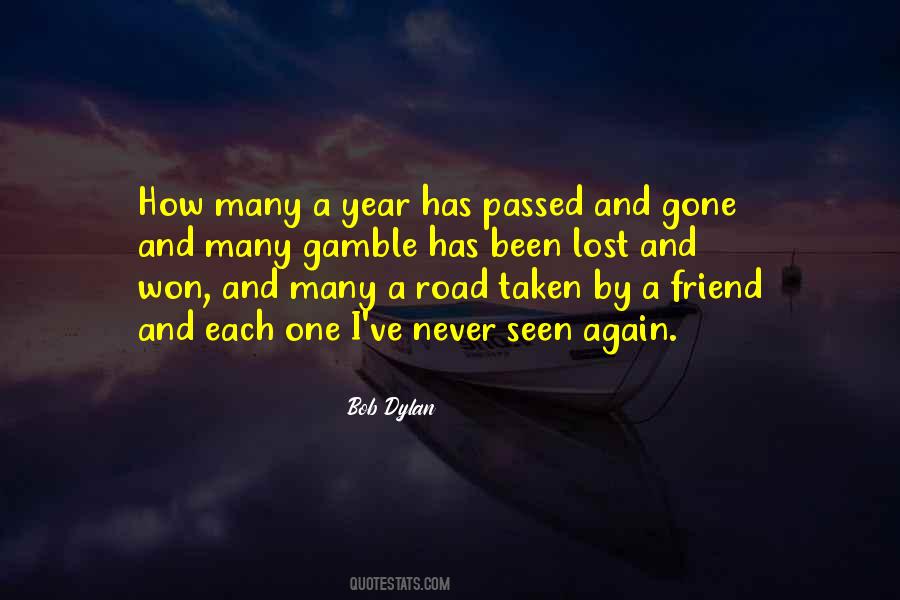 Quotes About Road Not Taken #1312883