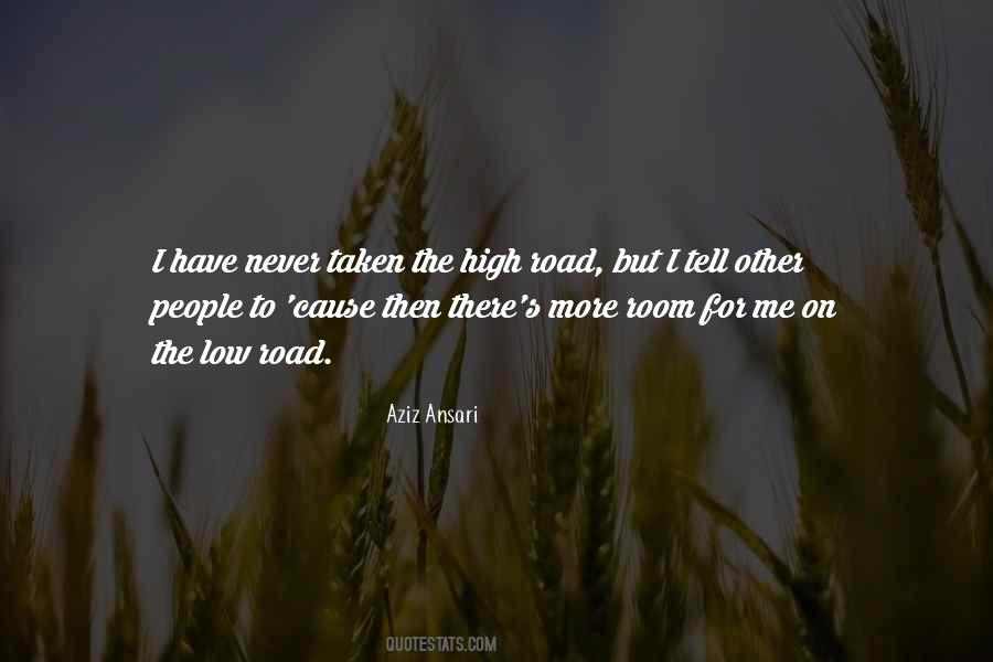 Quotes About Road Not Taken #439350