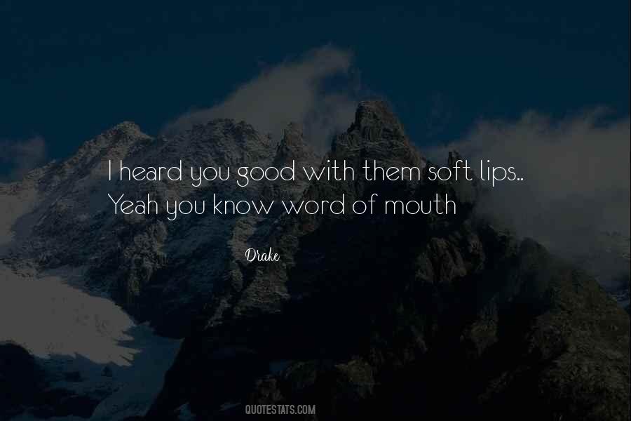 Quotes About Word Of Mouth #1532643