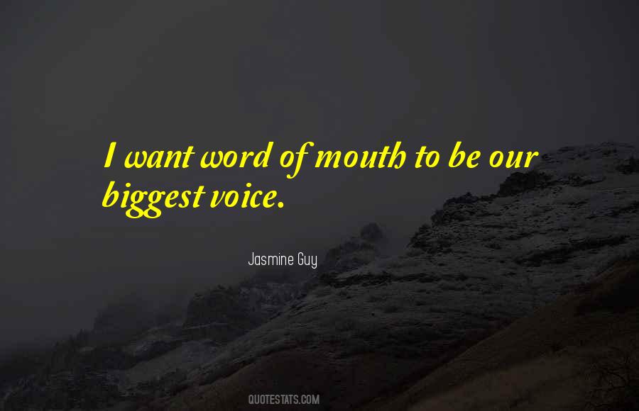 Quotes About Word Of Mouth #281606