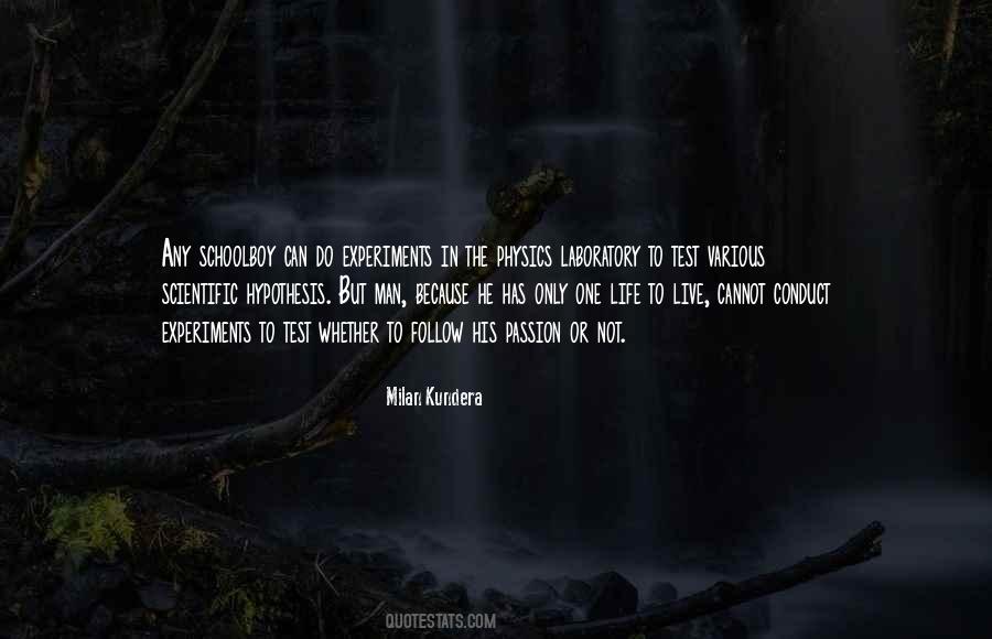 Quotes About Scientific Experiments #134918