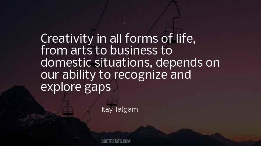 Quotes About Arts And Creativity #1032844