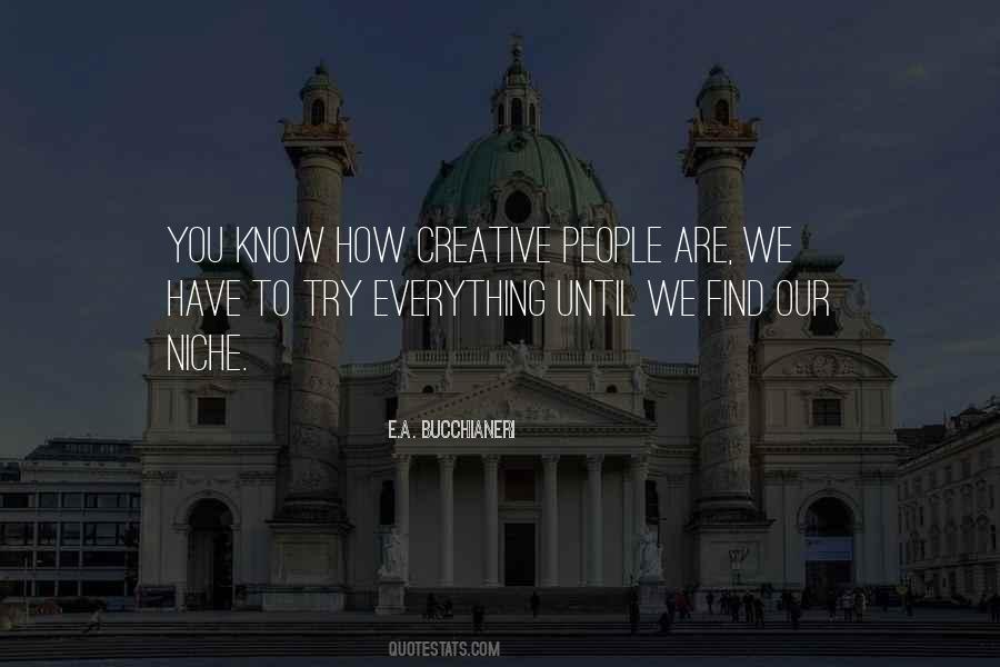 Quotes About Arts And Creativity #144706