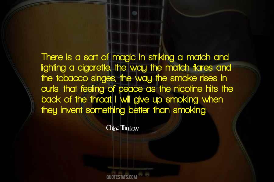 Quotes About Lighting A Match #1119218