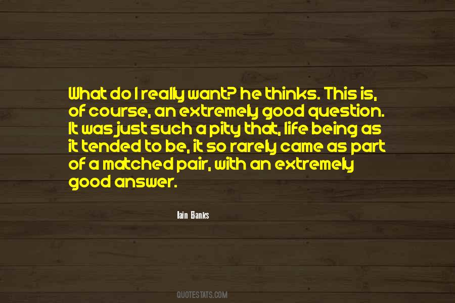 Quotes About Lighting A Match #1593294