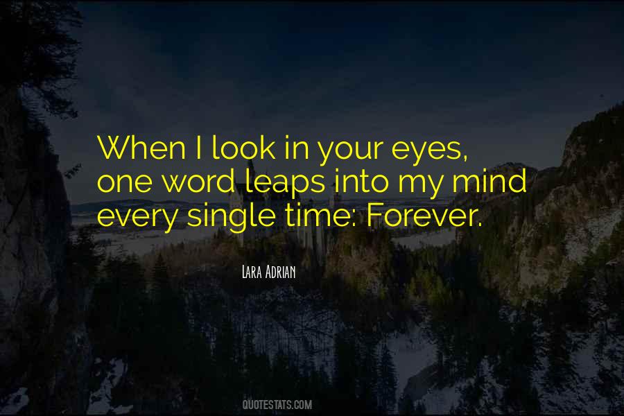 Quotes About Look In Your Eyes #1660091