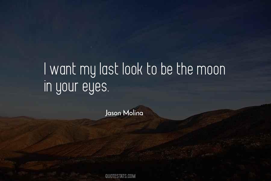 Quotes About Look In Your Eyes #251818