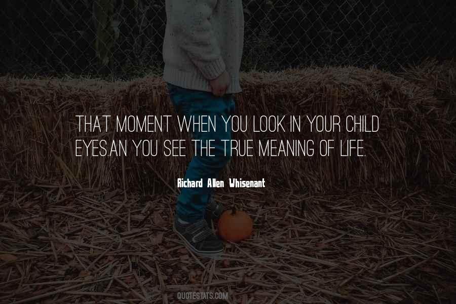 Quotes About Look In Your Eyes #316960