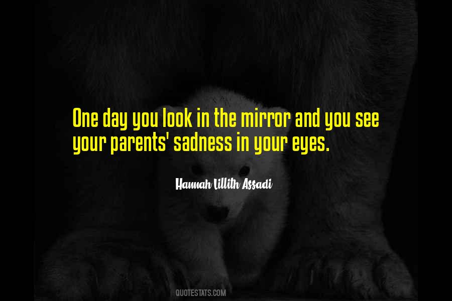 Quotes About Look In Your Eyes #479175